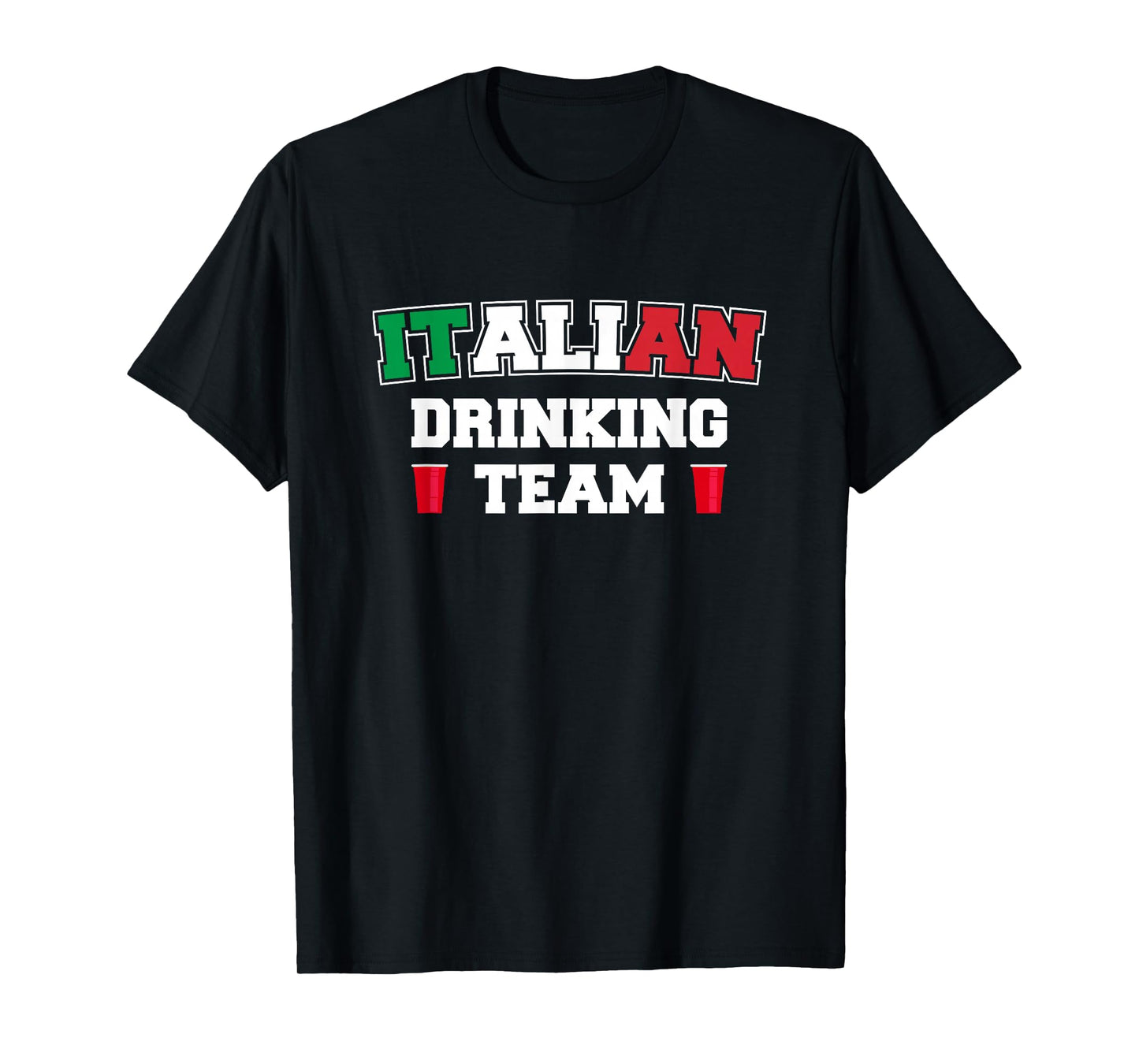 Italian Drinking Team Funny Drinking Beer Lover Beer Pong T-Shirt