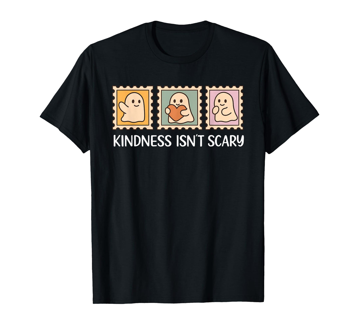 Kindness Isn’t Scary Tee Cute Ghost Positive Halloween T-Shirt