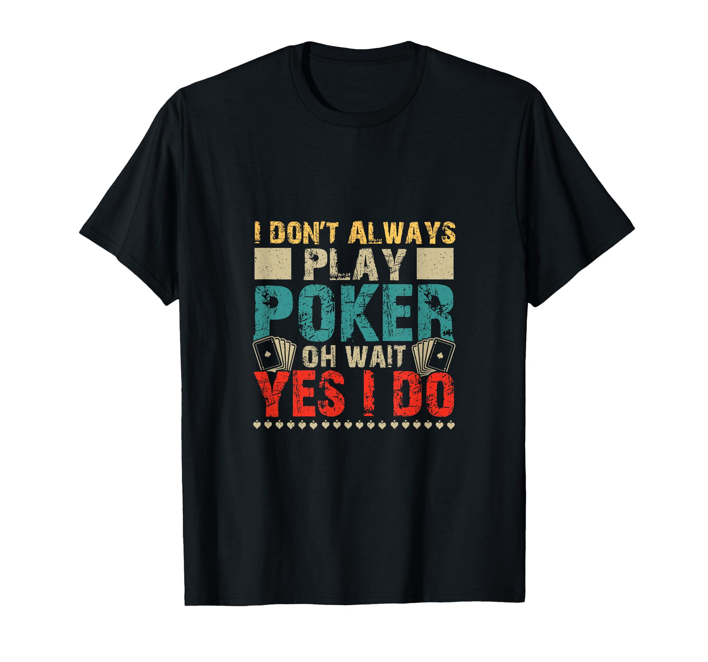 Funny Poker Card Player Casino Gambler Poker T-Shirt