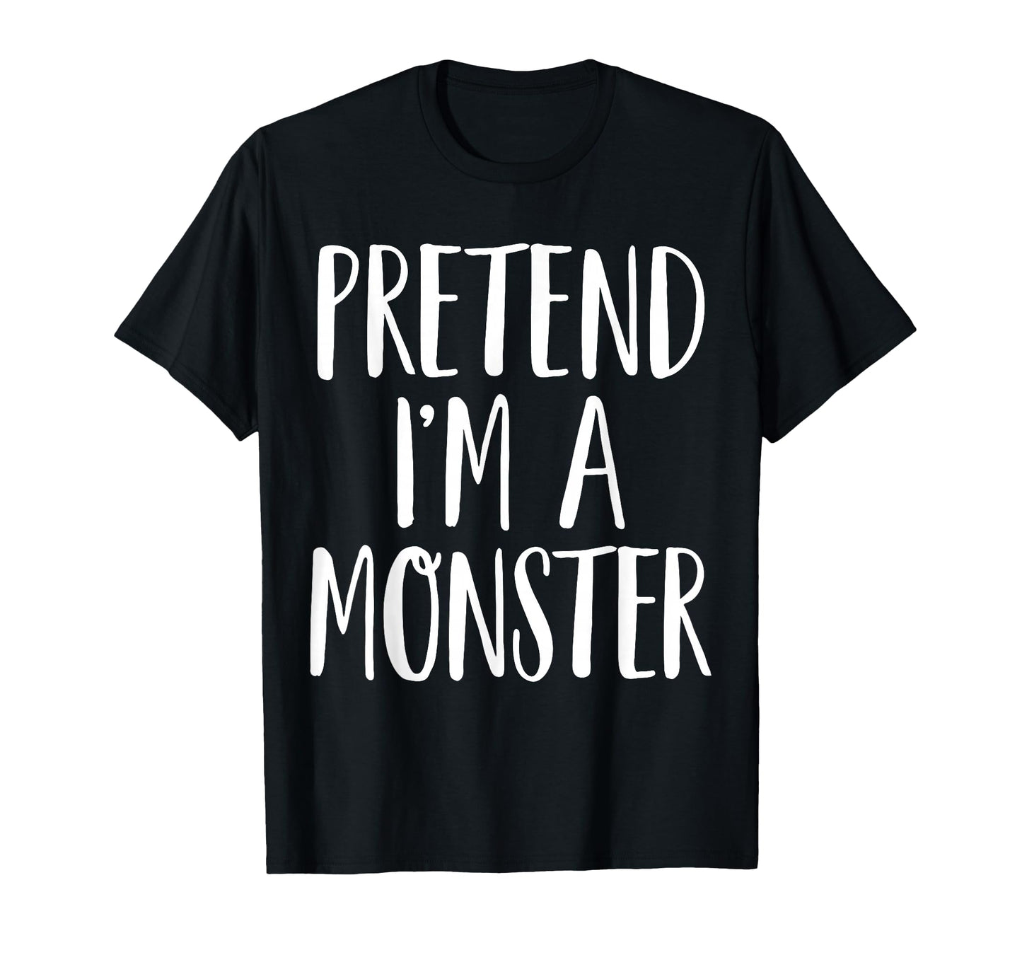 Pretend I'm A Monster Family Women Men Kid Halloween Costume T-Shirt