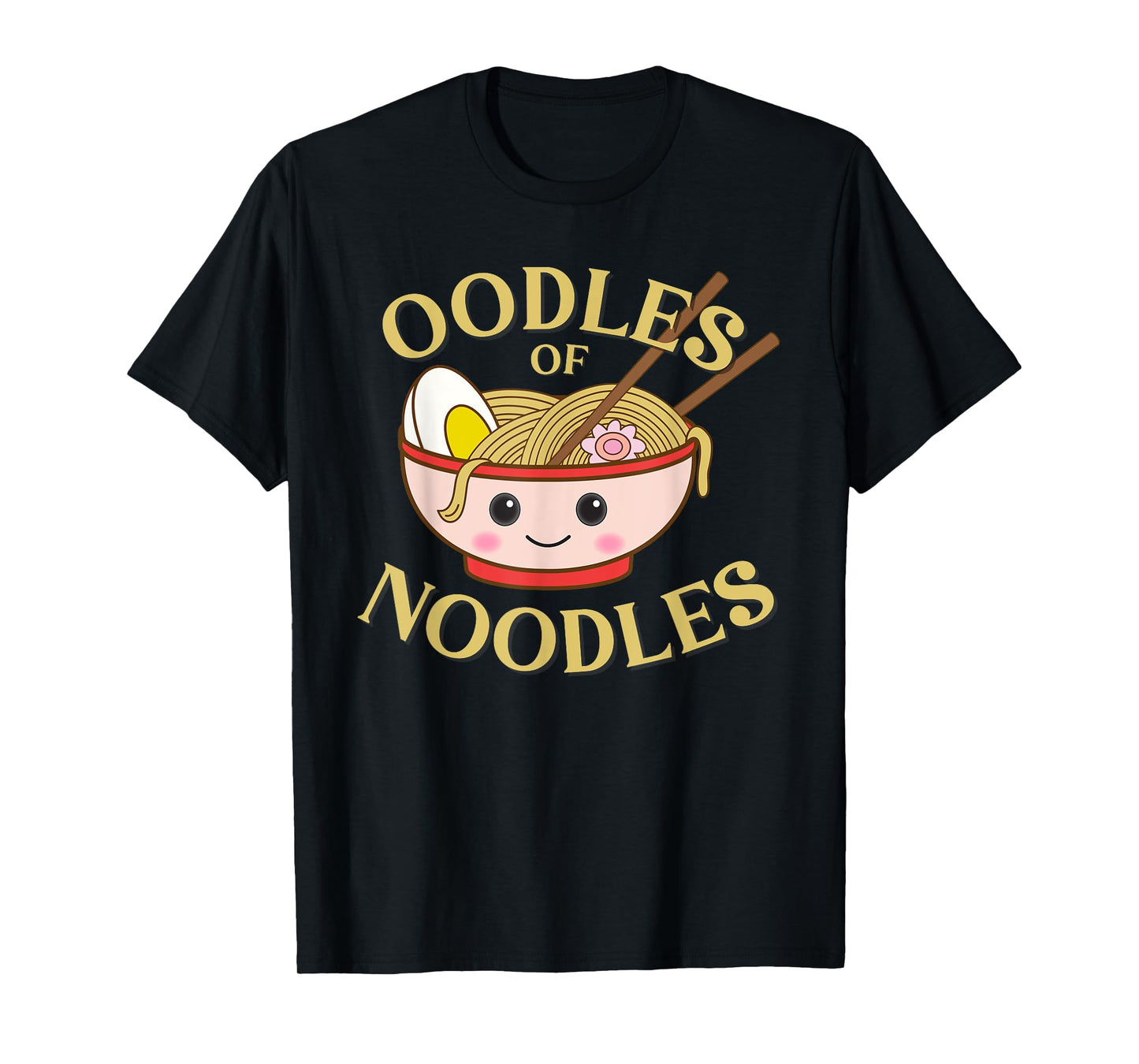 Ramen T-Shirt Cute Kawaii Japanese Oodles of Noodles T-Shirt