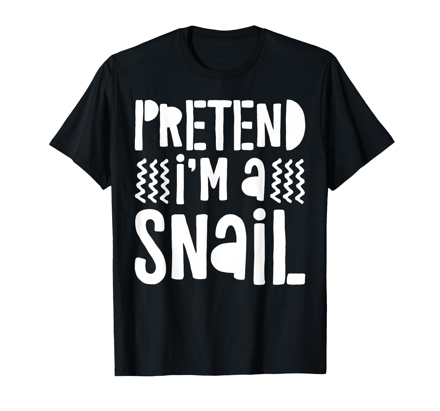 Pretend I'm A Snail Shirt Adult Men Women Kids Snail Costume T-Shirt