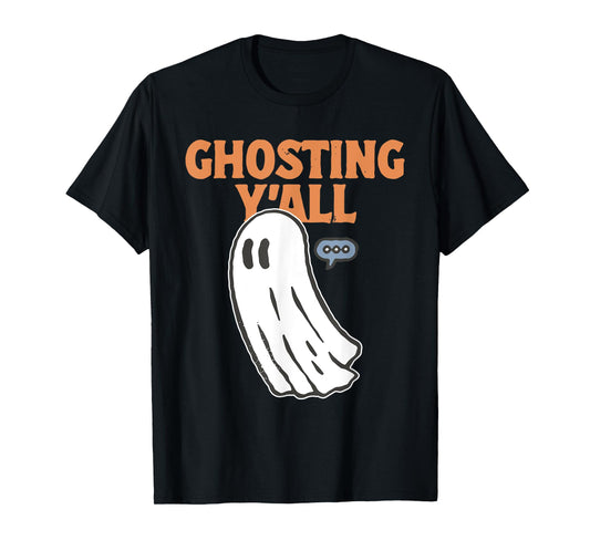 Ghosting Y'all Funny Ghost Halloween Lovers T-Shirt