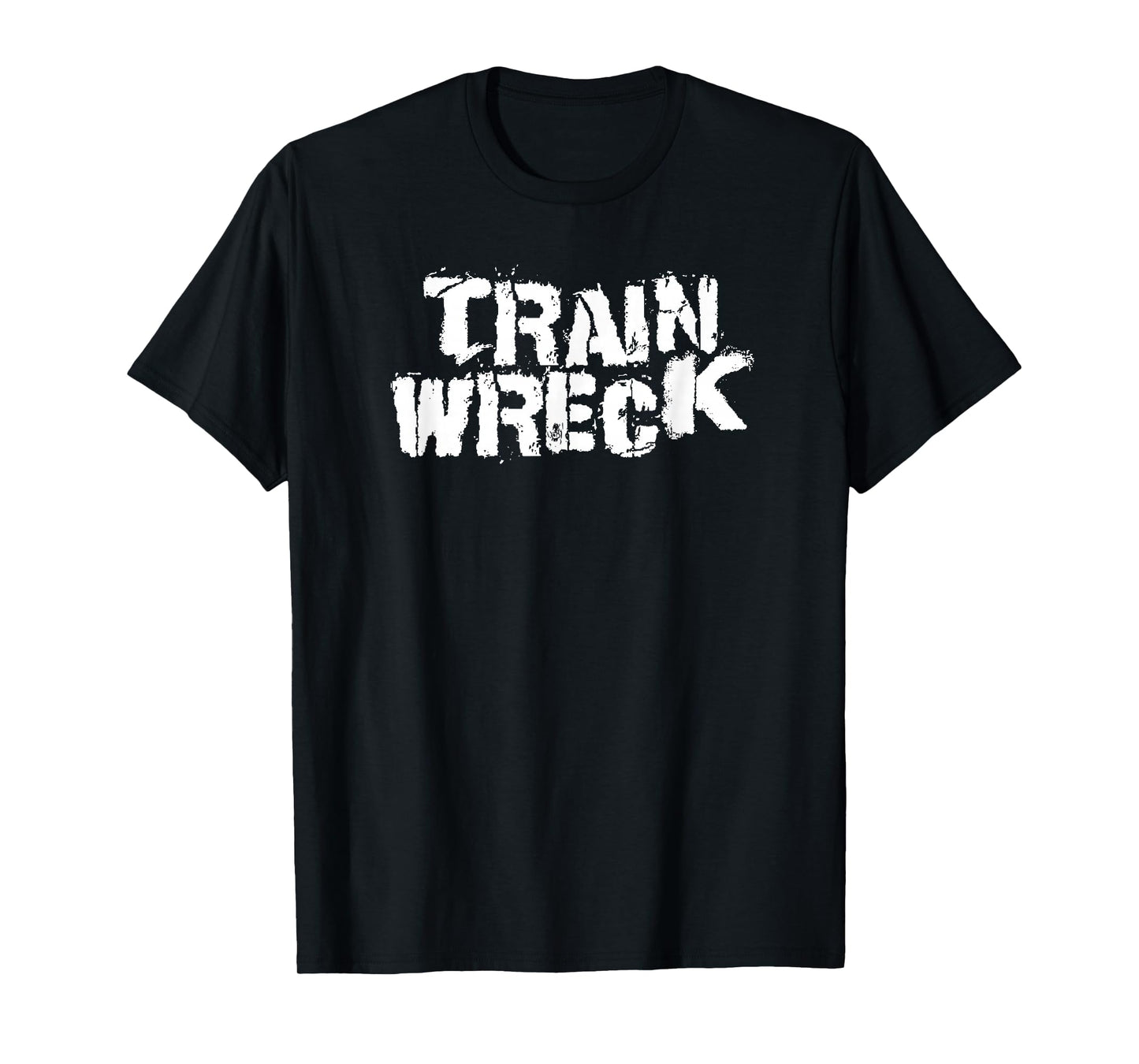 Distressed Train Wreck Tshirt Funny Sayings Shirt Gift T-Shirt