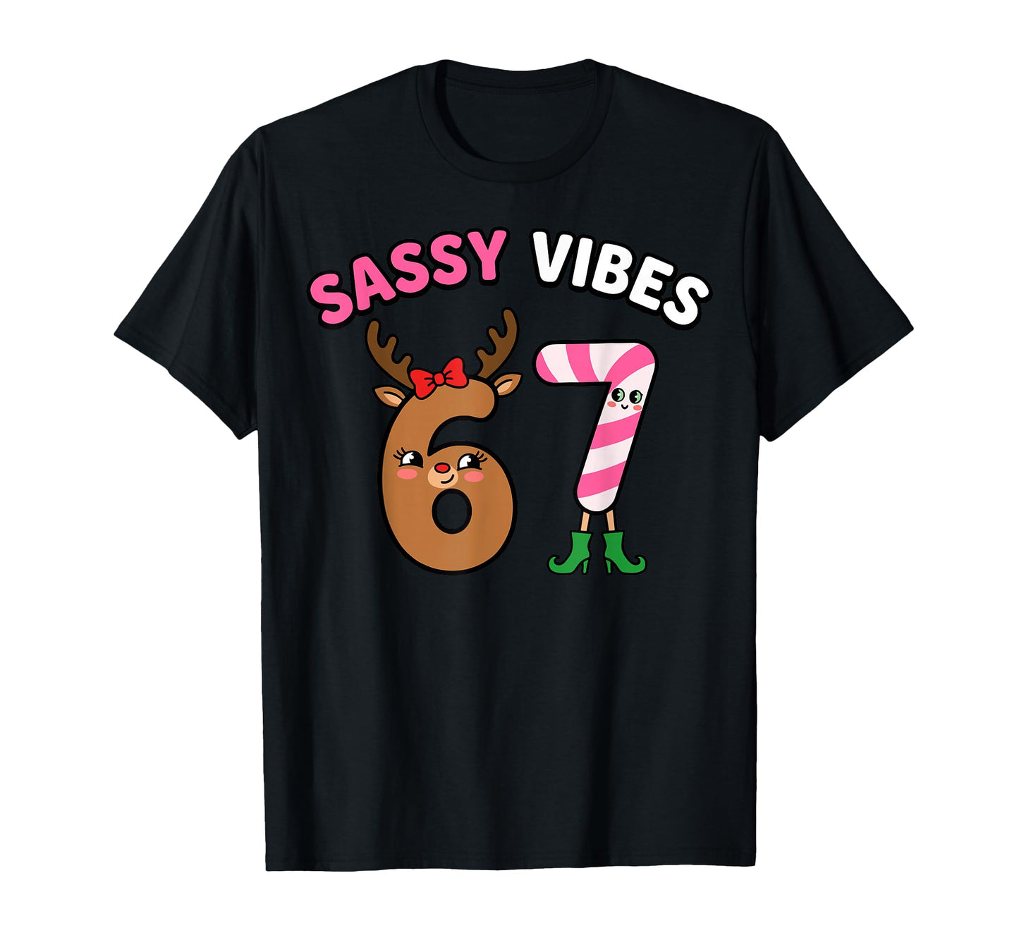 Sassy Vibes 67 Reindeer Candy Cane Christmas T-Shirt