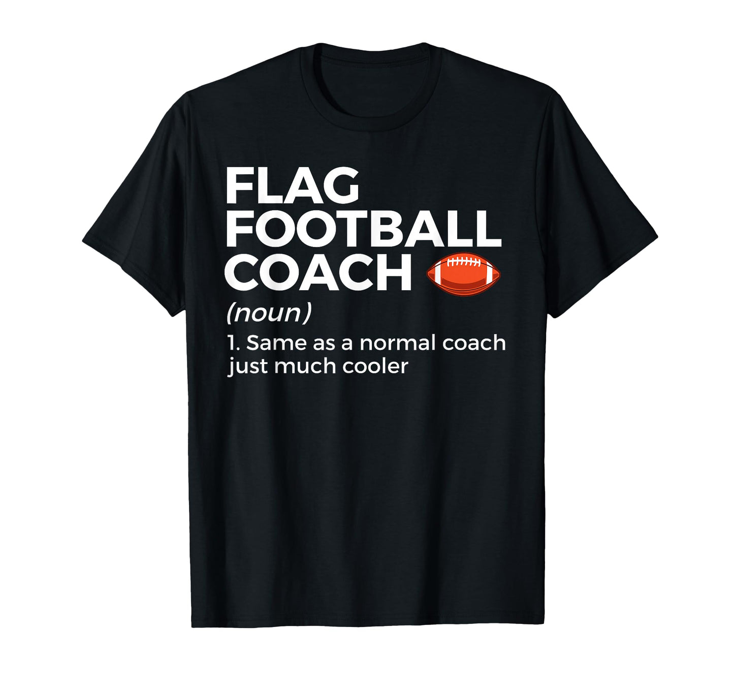 Funny Flag Football Coach Definition T-Shirt