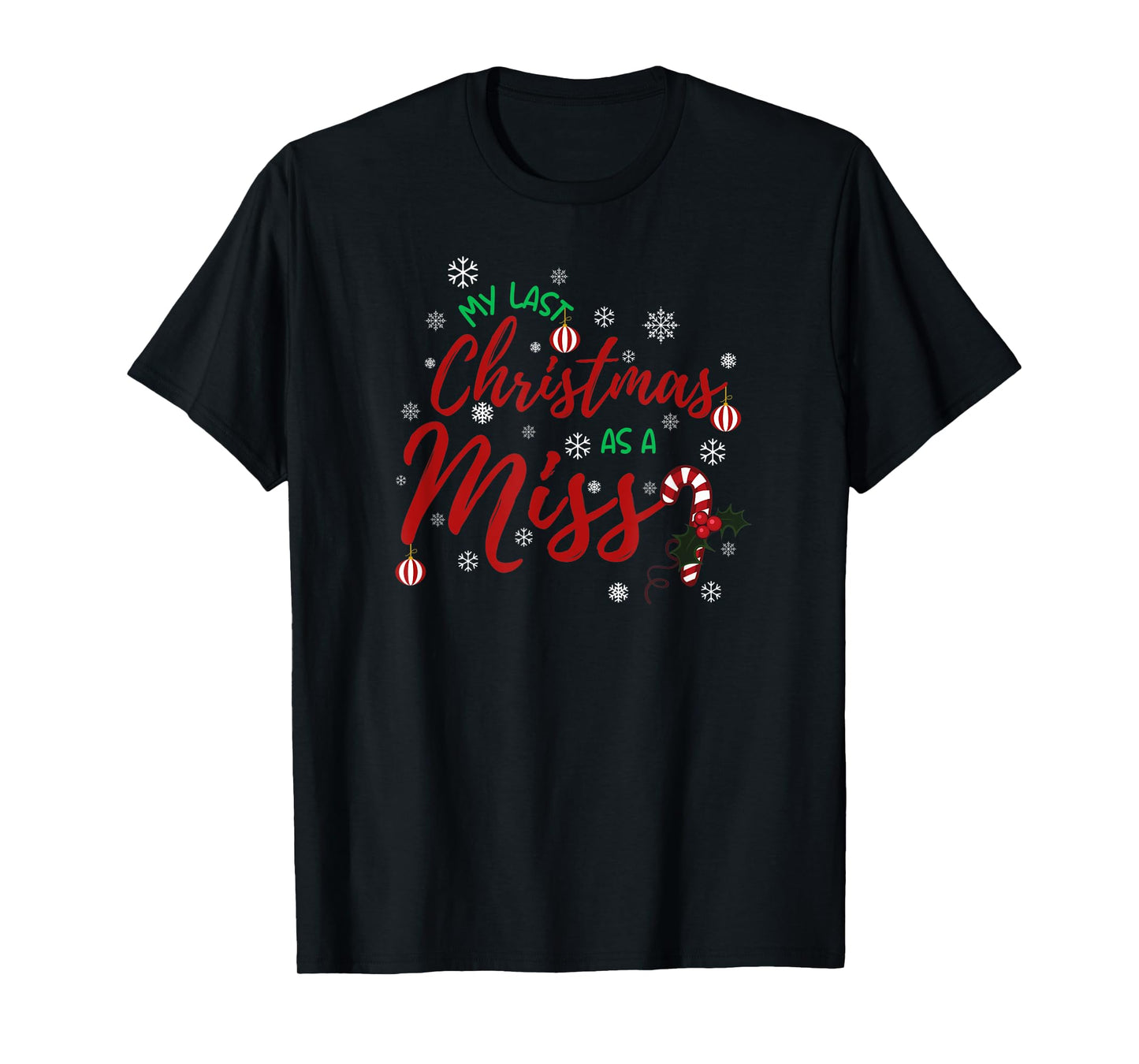 My Last Christmas As A Miss 2022 Funny Xmas Bride To Be T-Shirt