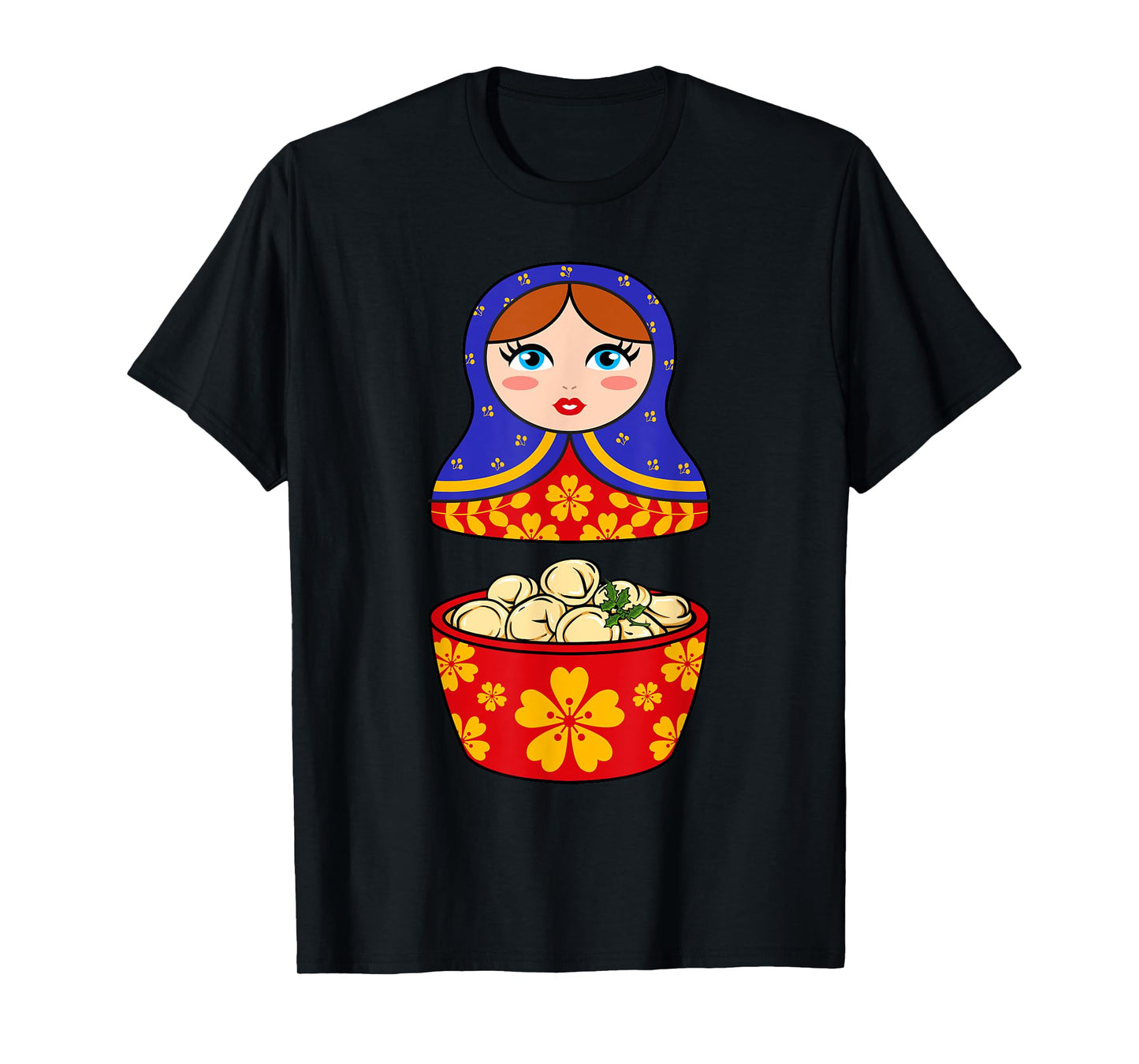 Russia Russian Matryoshka Russian Doll Pelmeni T-Shirt