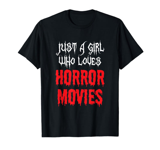 Just A Girls Who Love Horror Movies Womens Spooky Halloween T-Shirt