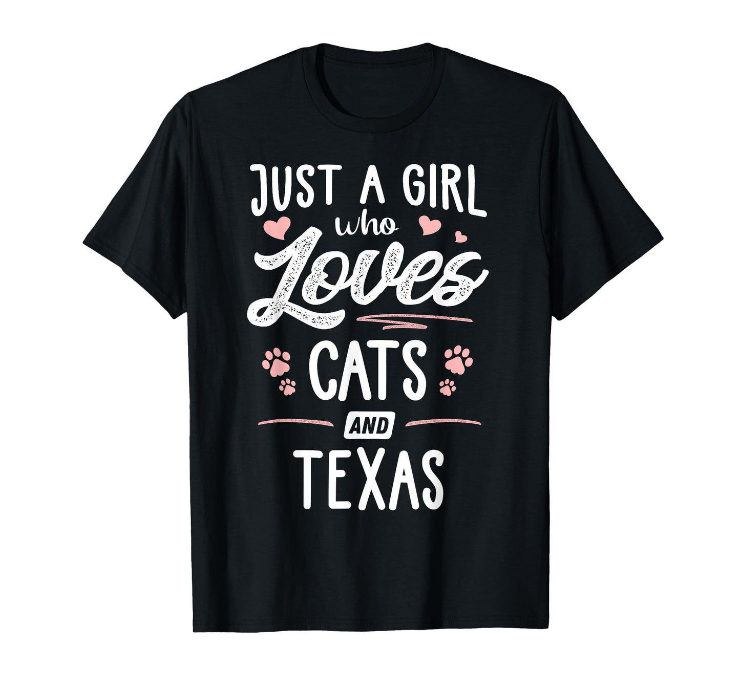 Just A Girl Who Loves Cats And Texas Gift Cat Lover T-Shirt