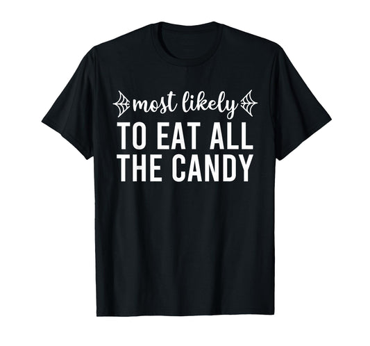 Most Likely to Halloween Matching Family Pajamas Funny Group T-Shirt