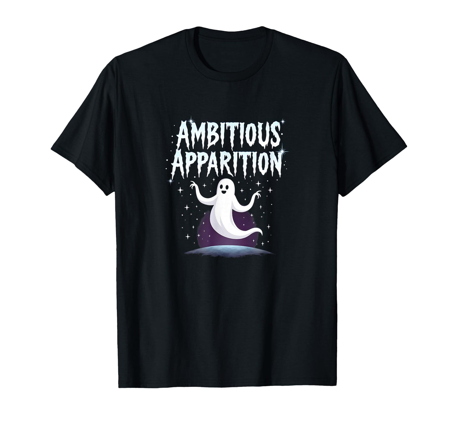 Halloween Personality Types: Ambitious Apparition Ghost T-Shirt