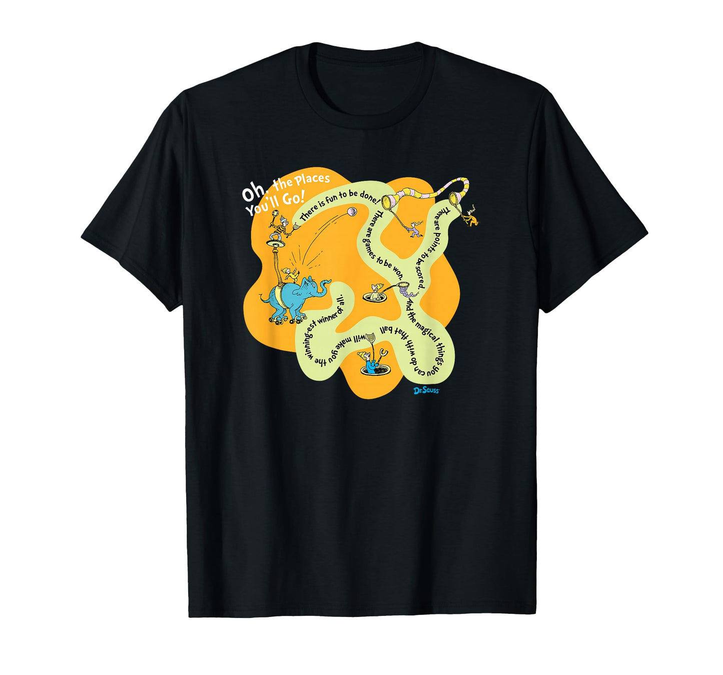 Dr. Seuss Oh The Places You'll Go - Games To Be Won T-shirt T-Shirt
