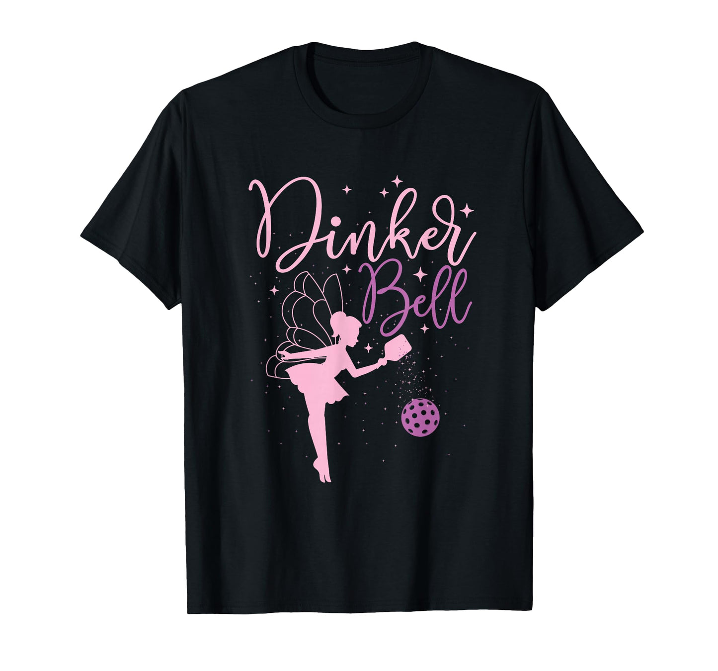 Dinker Bell - Pickleball Player Pickleballers Sports Lover T-Shirt