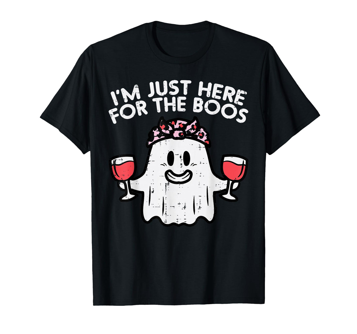 I'm Just Here For The Boos Funny Halloween Costume For Women T-Shirt