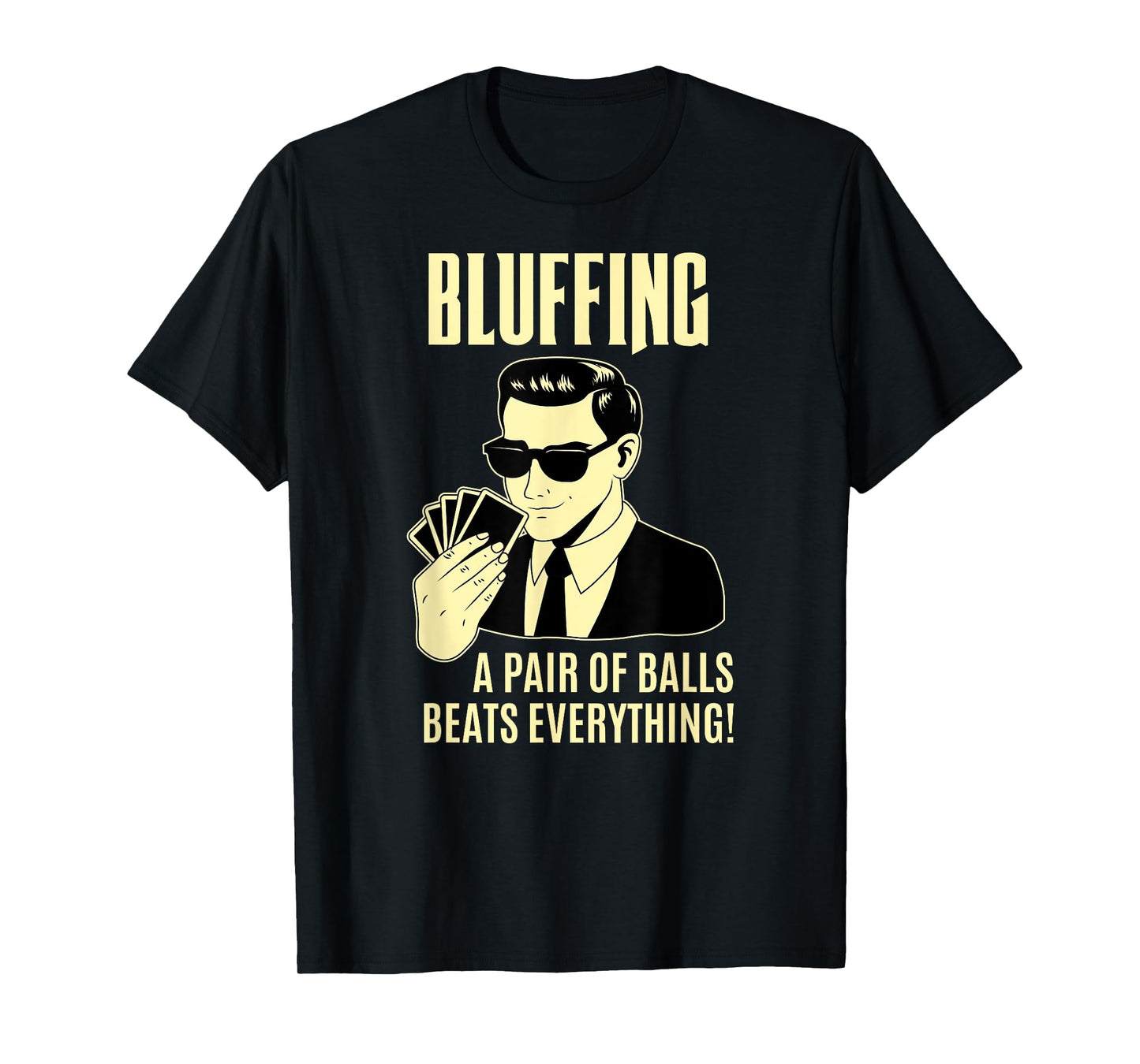 Poker Player Texas Hold'Em Night - Bluffing Funny Poker T-Shirt