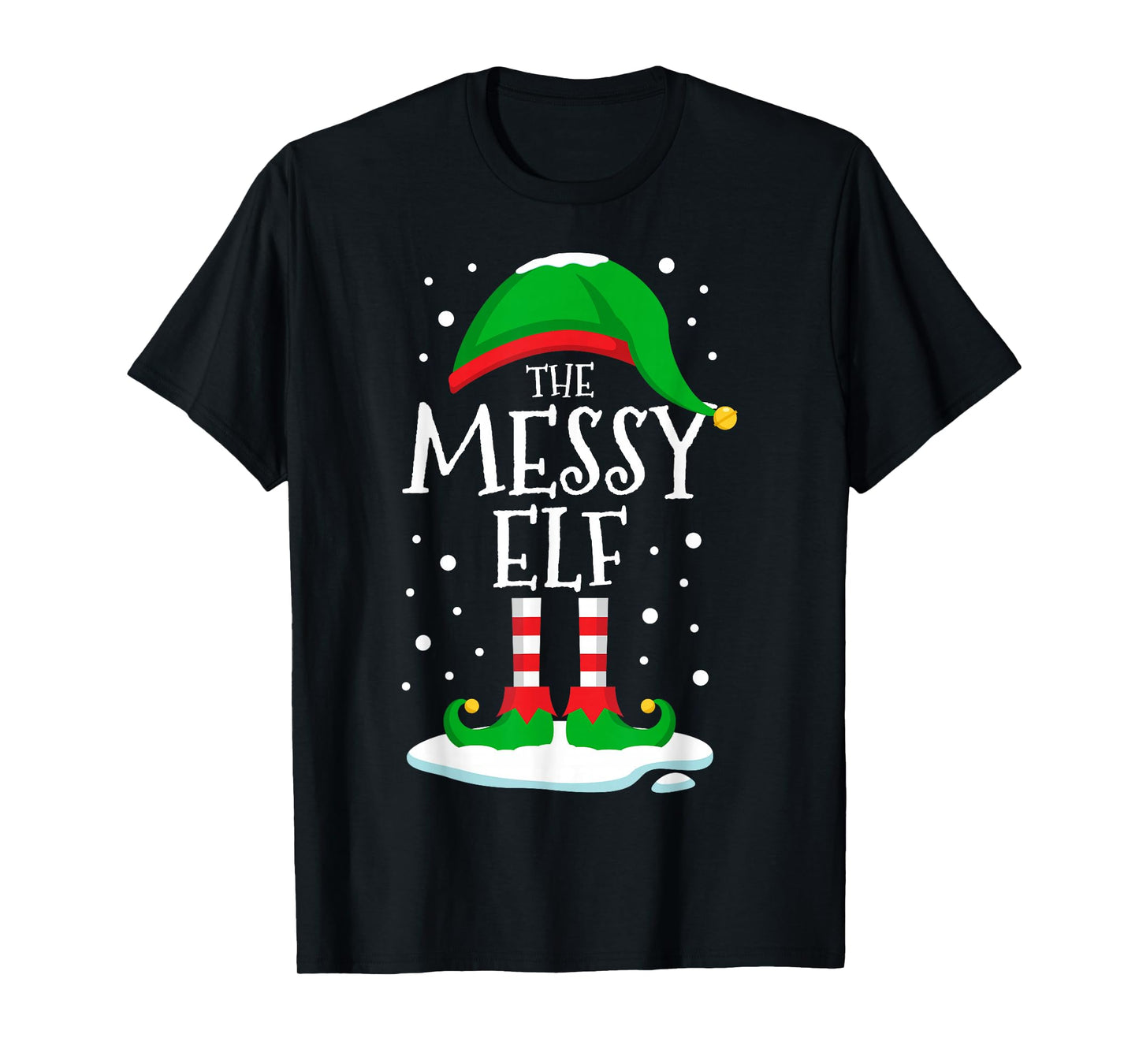 The Messy Elf Christmas Family Matching Xmas Group Funny T-Shirt
