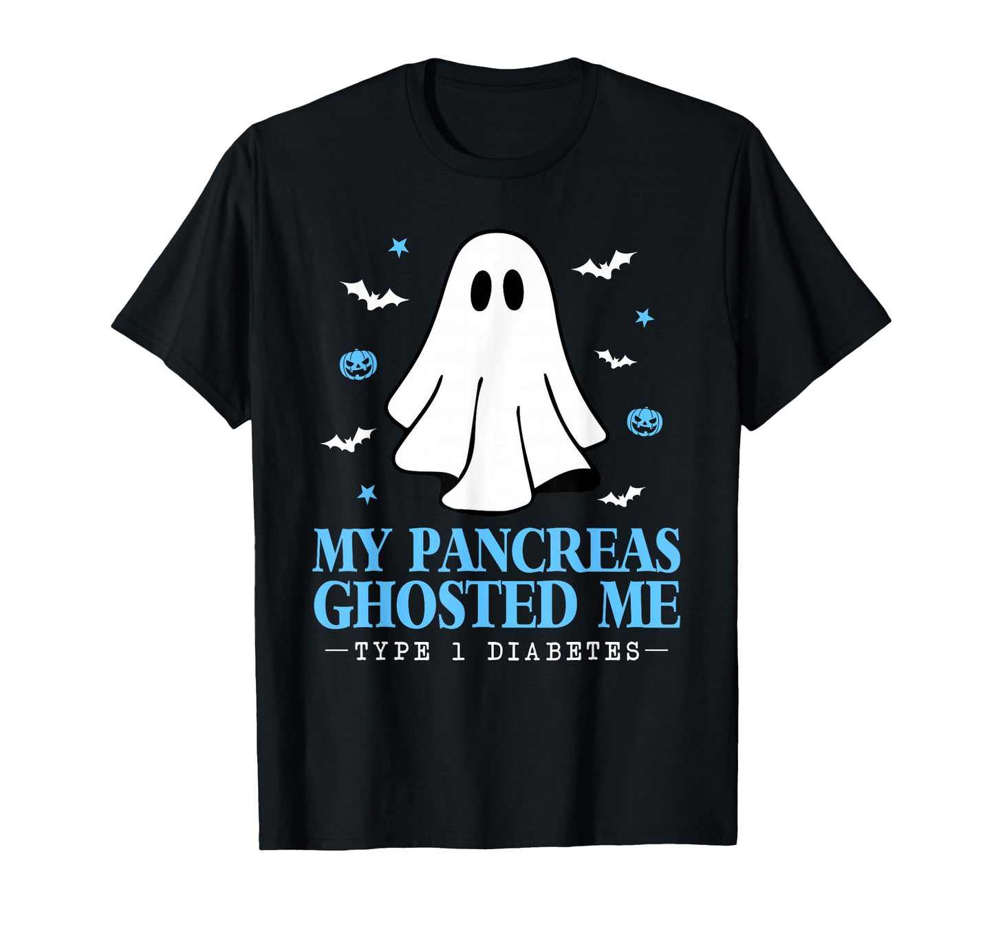 Halloween My Pancreas Ghosted Me Funny Type 1 Diabetes T1D T-Shirt