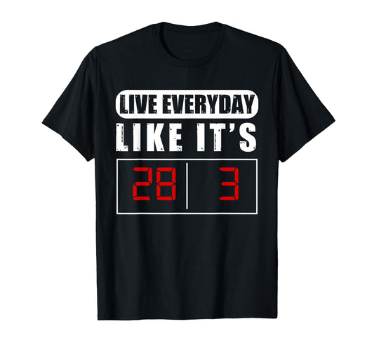 Patriotic Americans, Live Every Day Like It's 28-3 Final T-Shirt