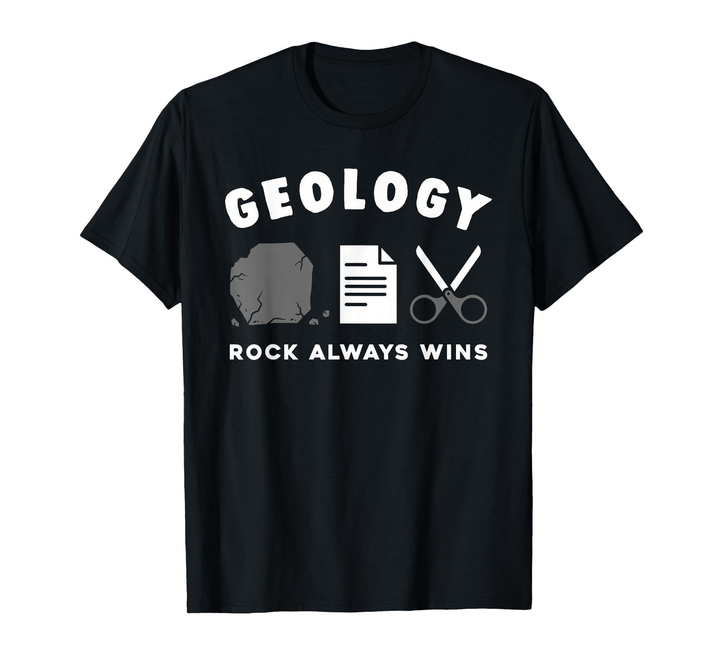 Funny Geology Rock Always Wins Geologist Pun T-Shirt T-Shirt