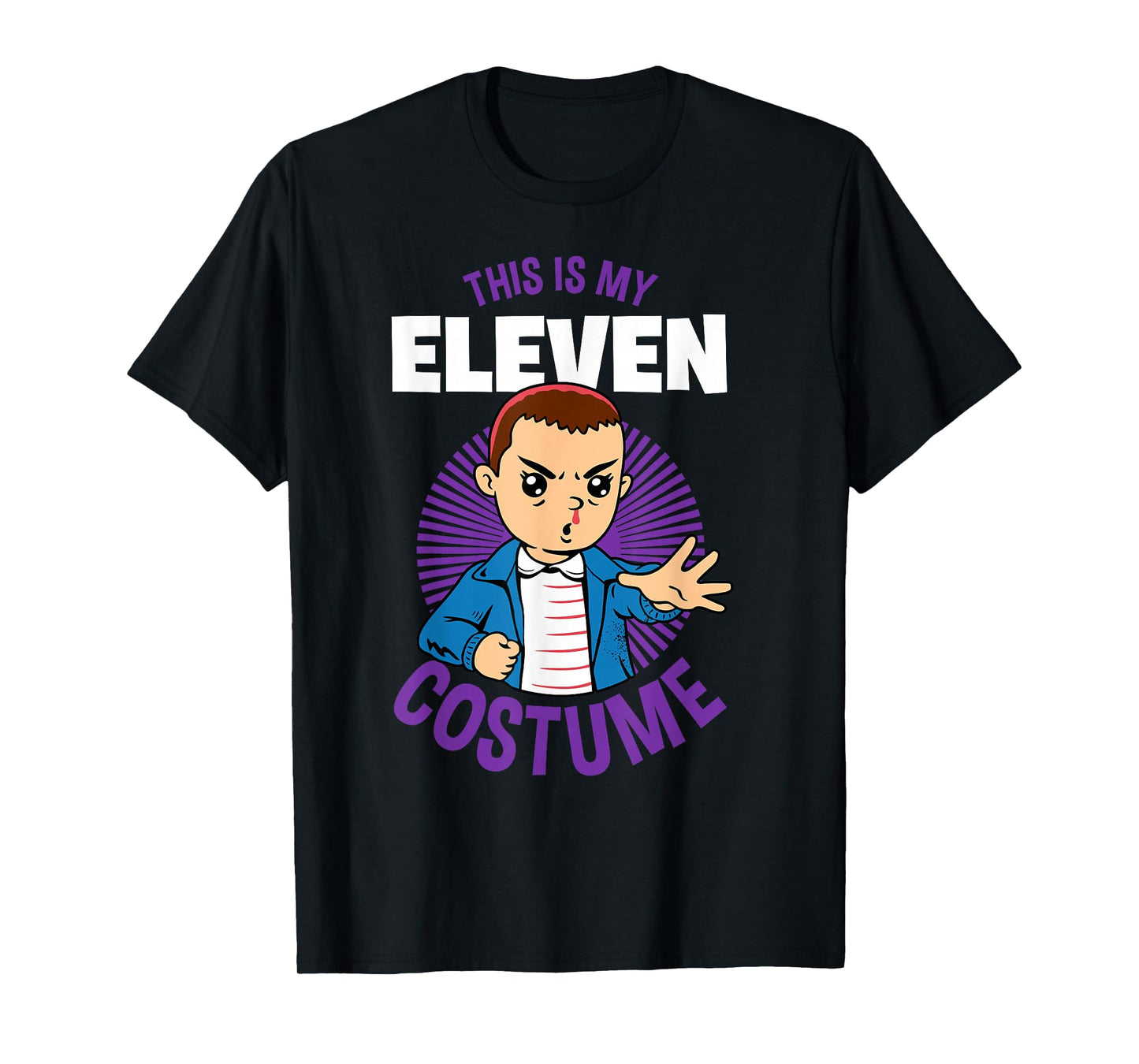 Stranger Things Halloween This Is My Eleven Costume T-Shirt