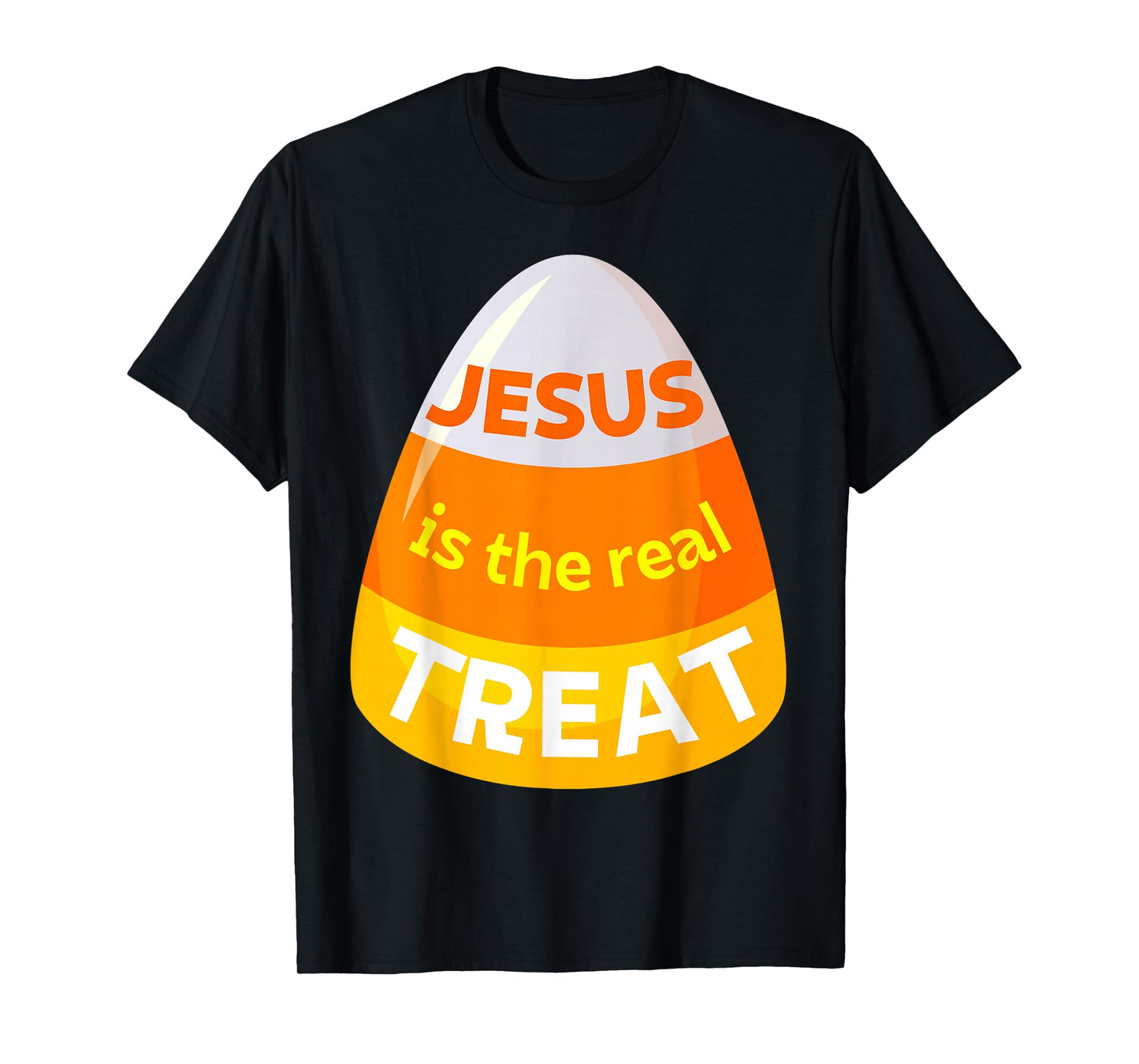 Jesus is the real treat Christian Candy Corn Halloween Treat T-Shirt