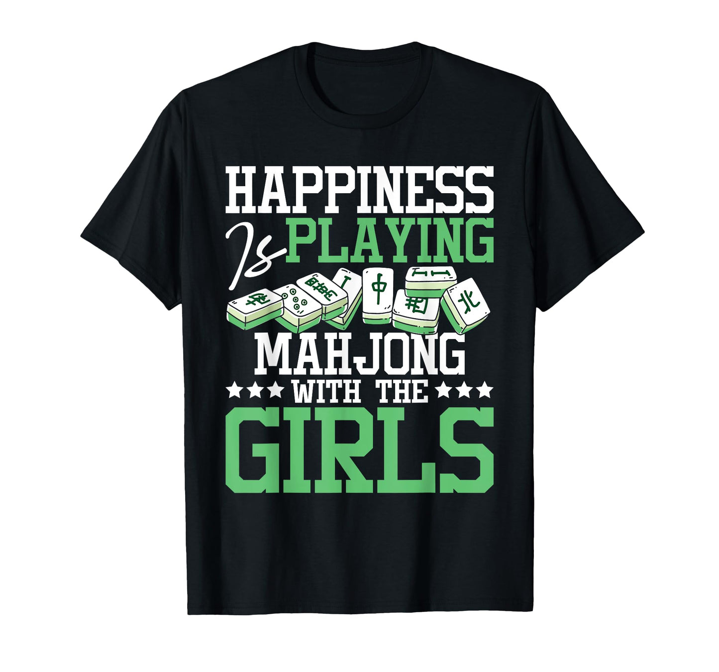 Happiness Is Playing Mahjong - Casino Player Tiles Gambling T-Shirt