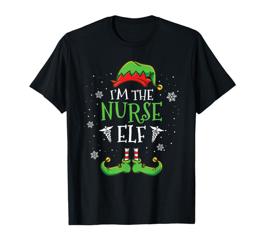 Im The Nurse Elf Christmas T-Shirt