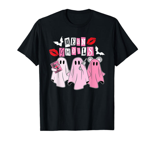 Mean Ghouls Ghost, Halloween Pink Lovers, Funny Mean Ghouls T-Shirt