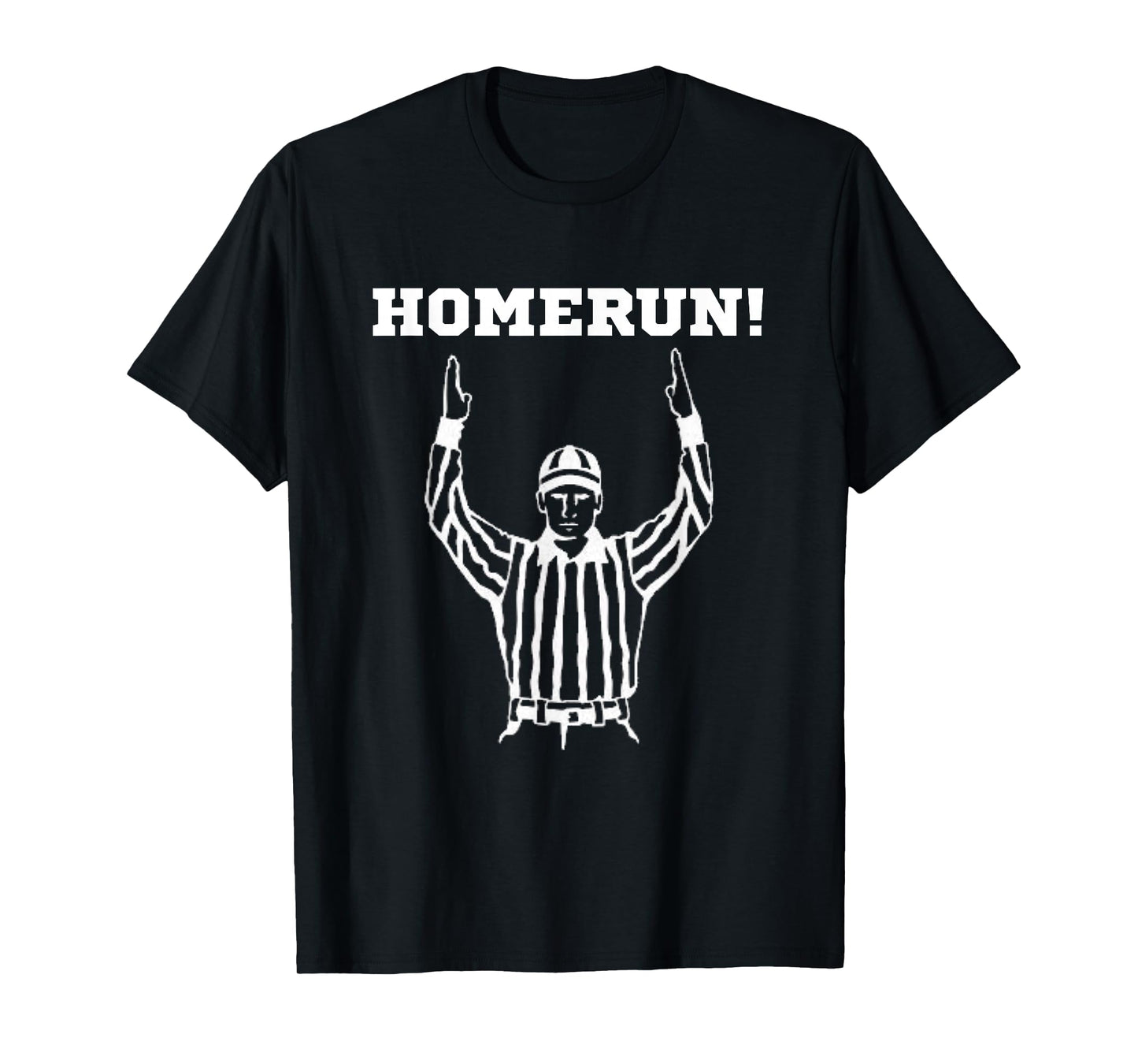 Homerun Football Funny Sarcastic Referee Sports T-Shirt