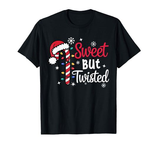 Funny Christmas Candy Cane Sweet But Twisted T-Shirt