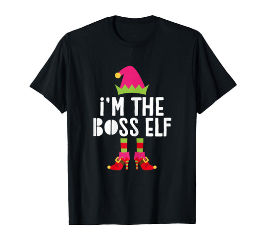 I'm The Boss Elf Shirt Women Girl Matching Christmas Elf T-Shirt