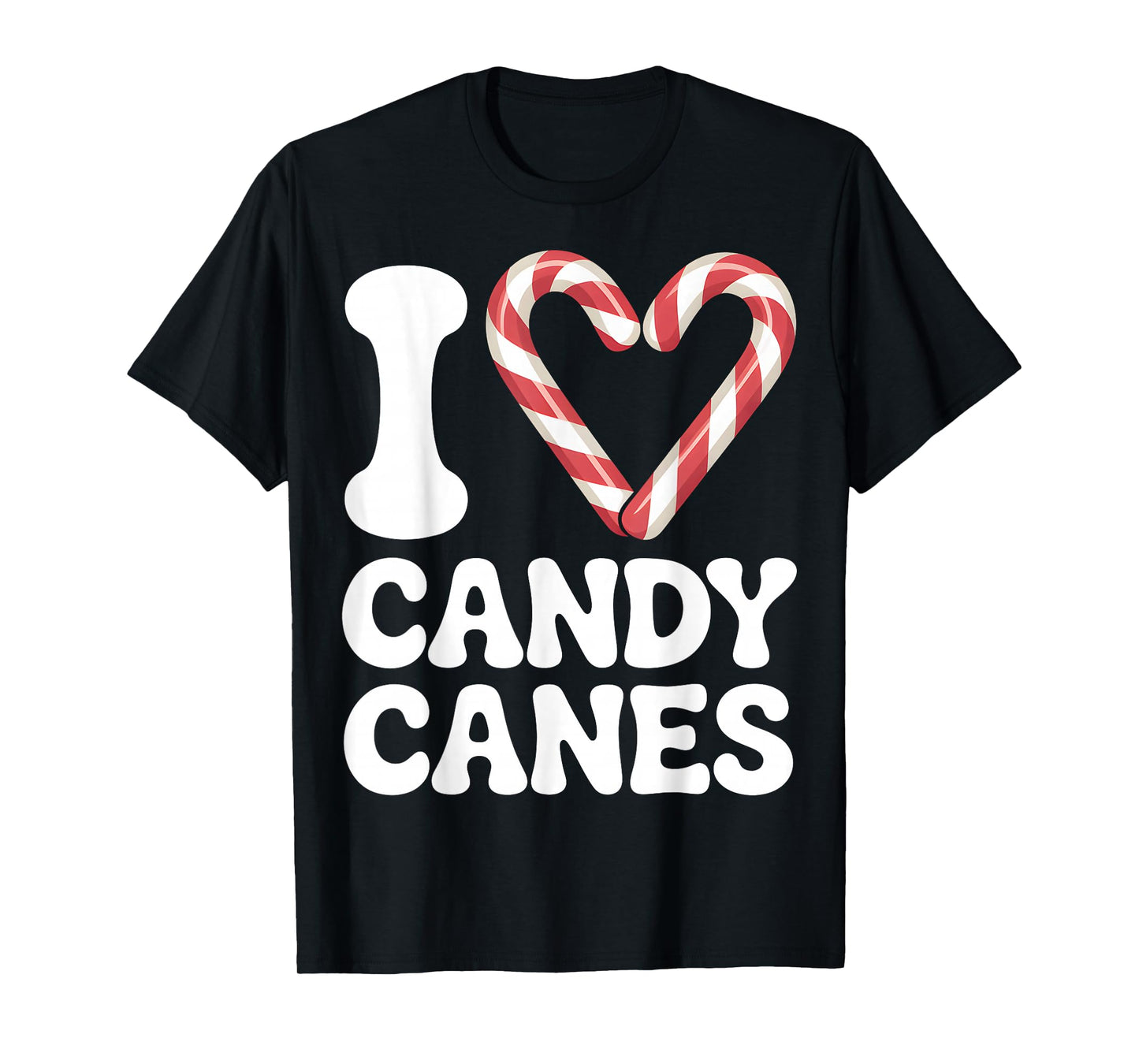 I Love Candy Canes Cute Christmas Holiday T-Shirt