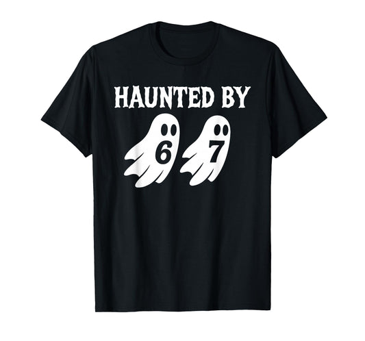 Halloween Haunted by 6-7 Meme Men Women Kids Six Seven 67 T-Shirt