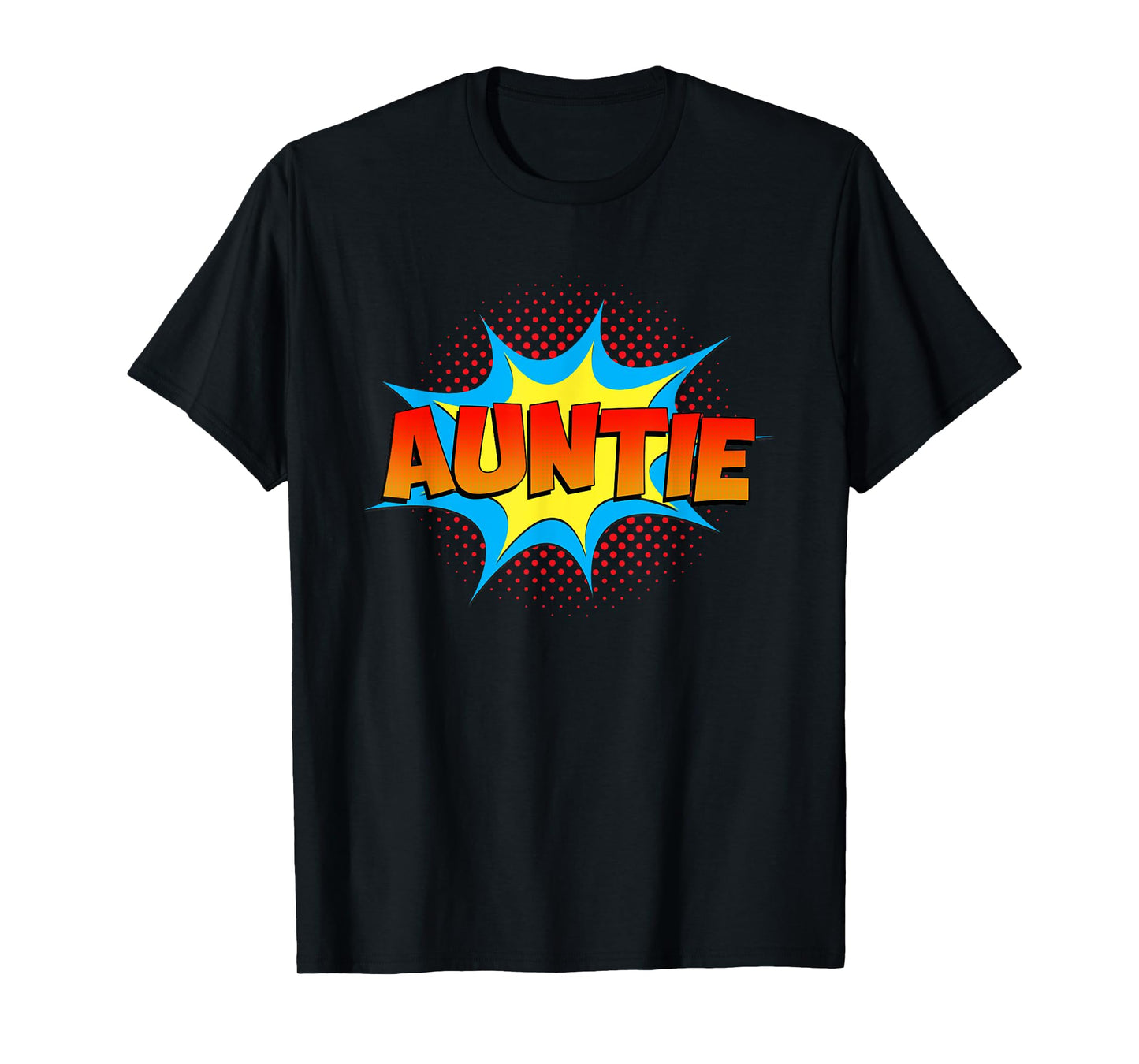 Funny Auntie is a Superhero Comic Book Themed Cute Aunt T-Shirt