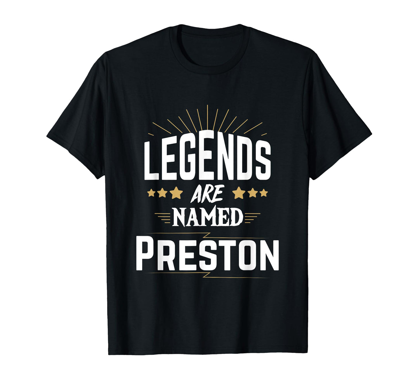 Legends Are Named Preston T-Shirt