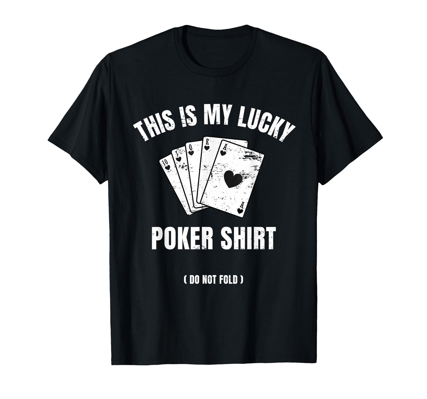 Poker Player Poker Cards Game Lucky T-Shirt