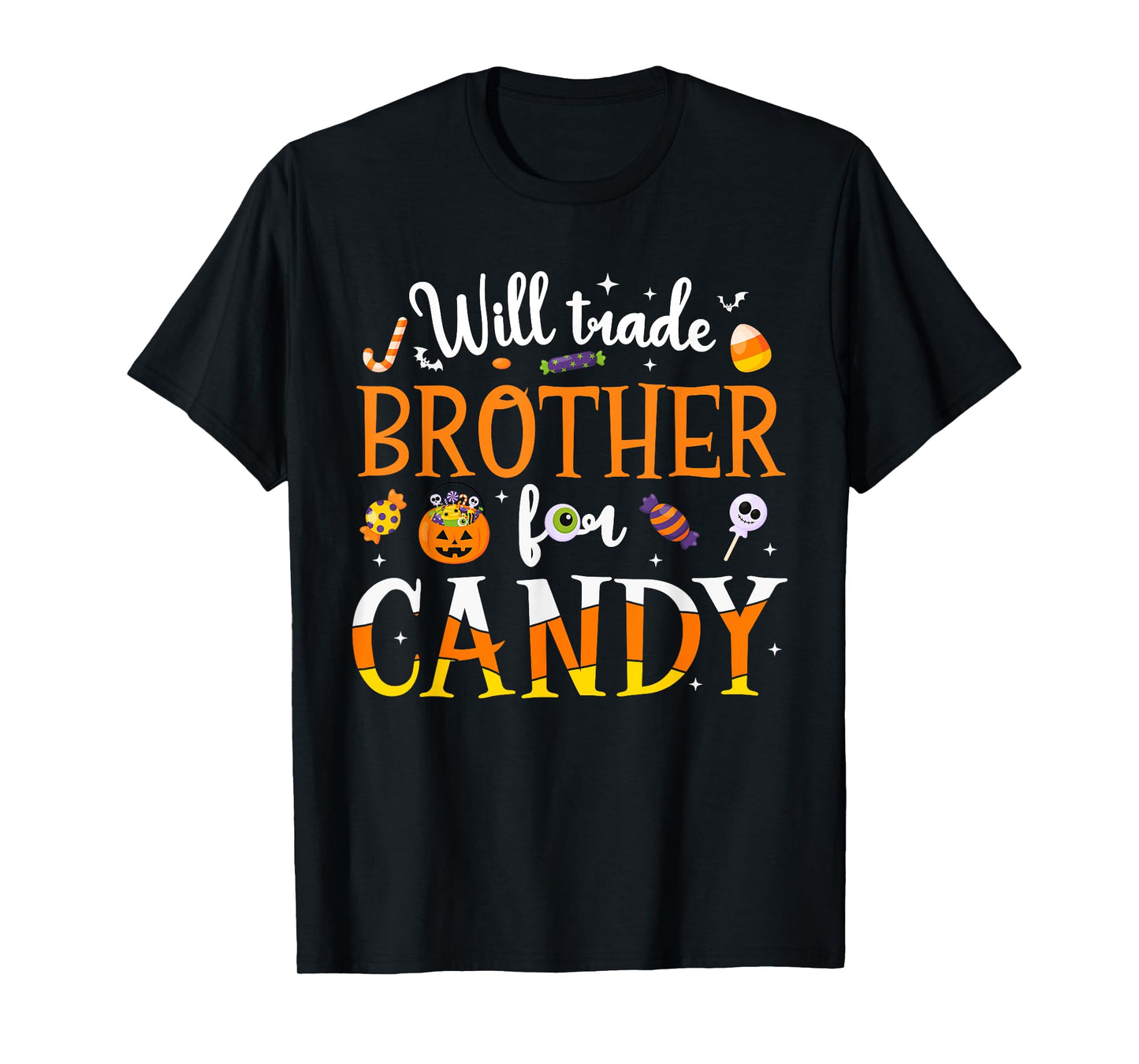 Will Trade Brother For Candy Kids Toddler Halloween Costume T-Shirt