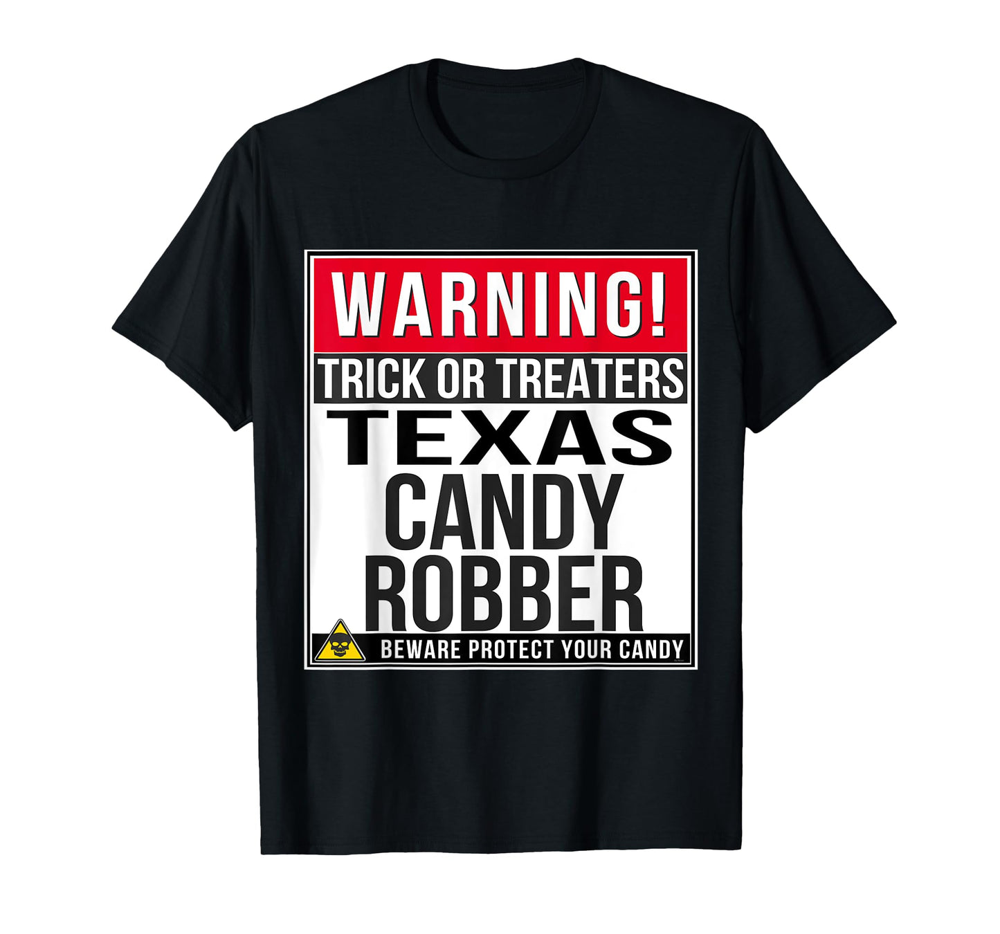 Halloween Funny Texas T Shirt Candy Robber