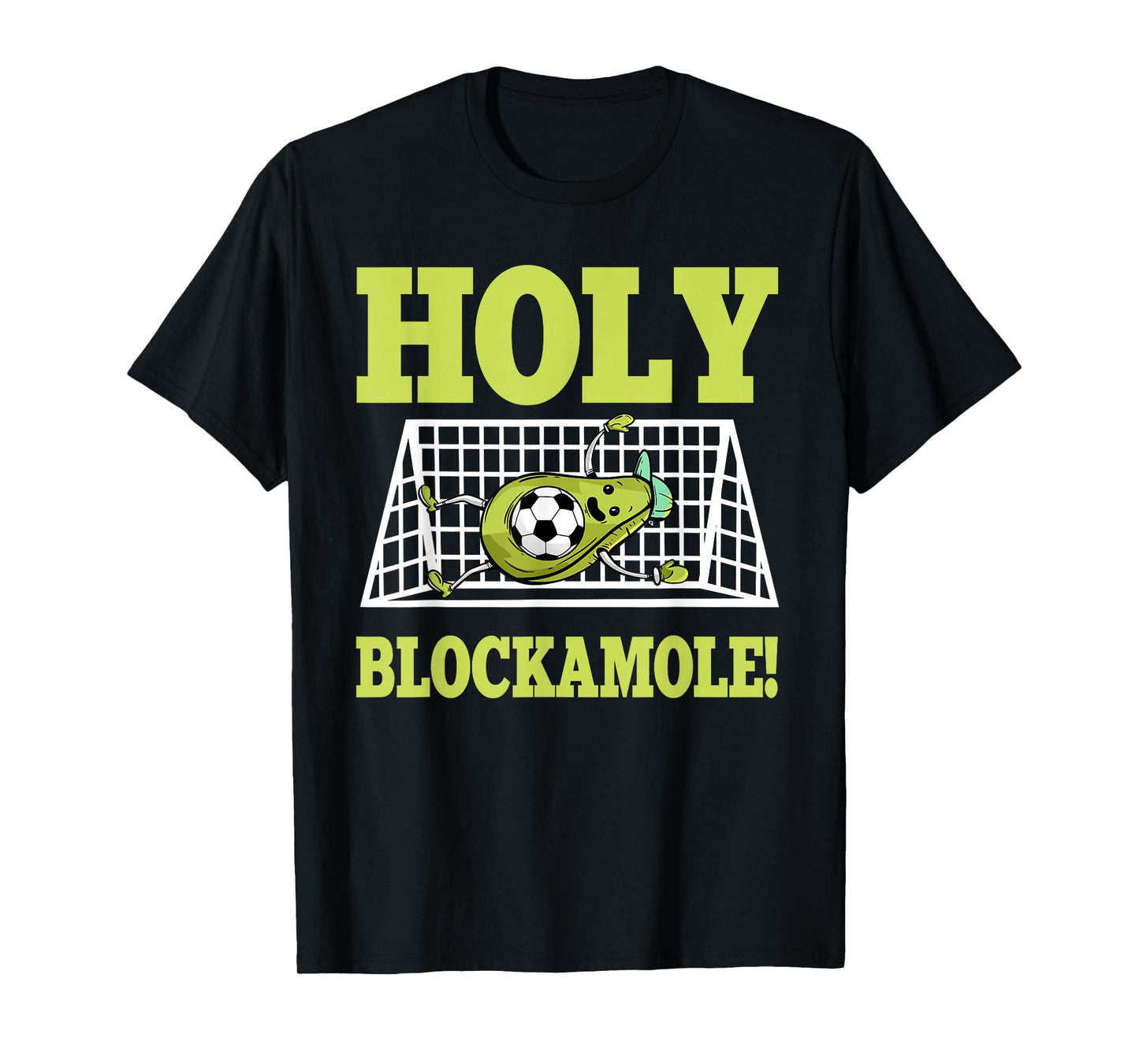 Goalie Soccer Player Goalkeeper Guacamole Lover Goaltender T-Shirt