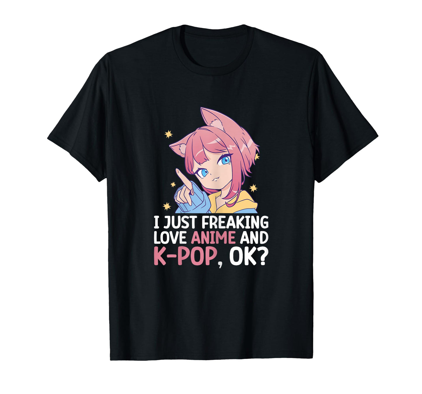 I Just Freaking Love Anime And K-Pop Kdrama Kpop Teen Girl T-Shirt