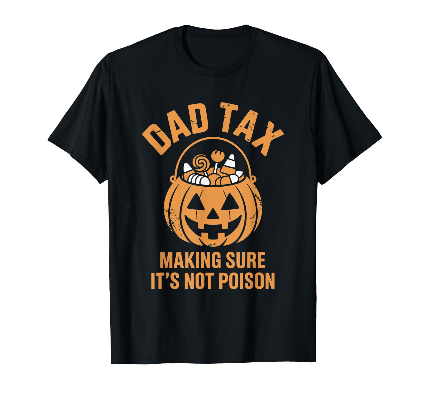 Dad Tax Halloween Candy Inspector Costume Tee T-Shirt