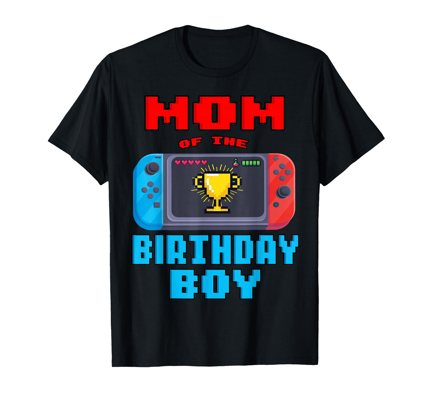 Mom of the Birthday Boy Video Games Theme Bday Matching T-Shirt