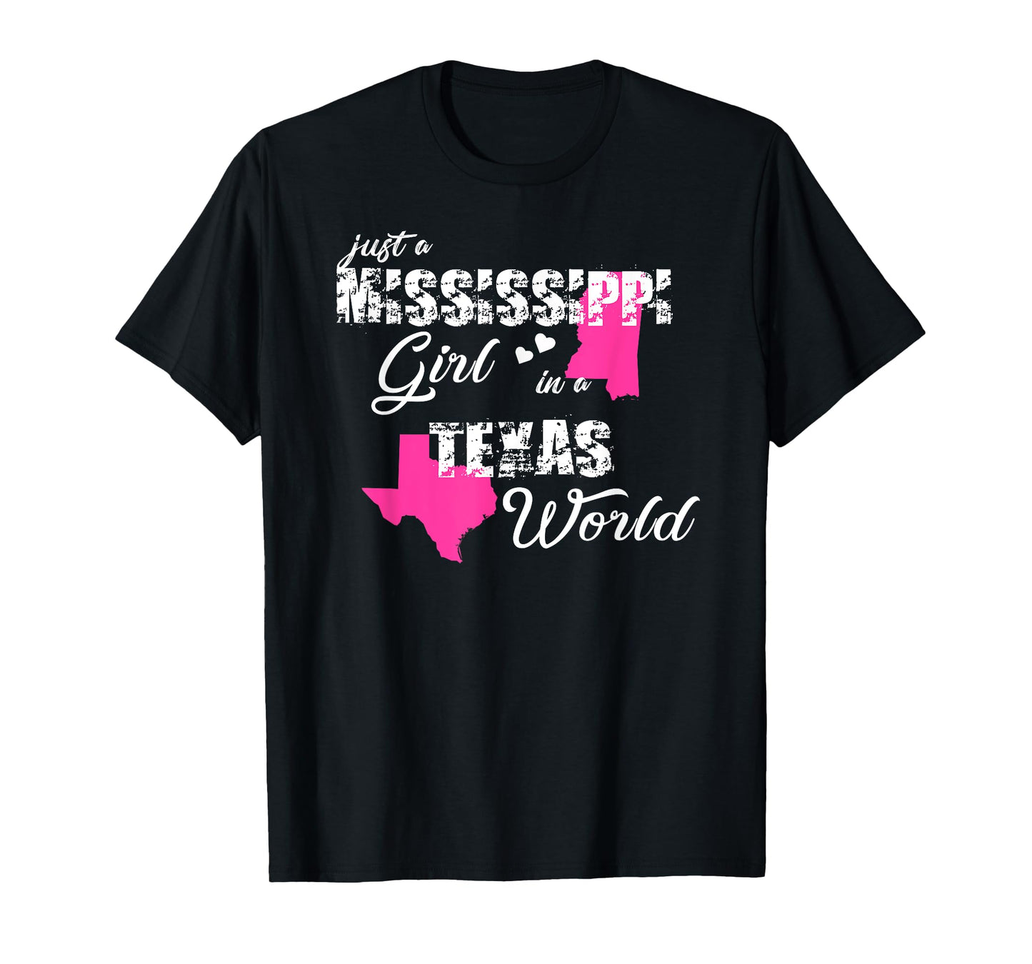 Funny Mississippi Shirts Just a Mississippi girl in a Texas T-Shirt