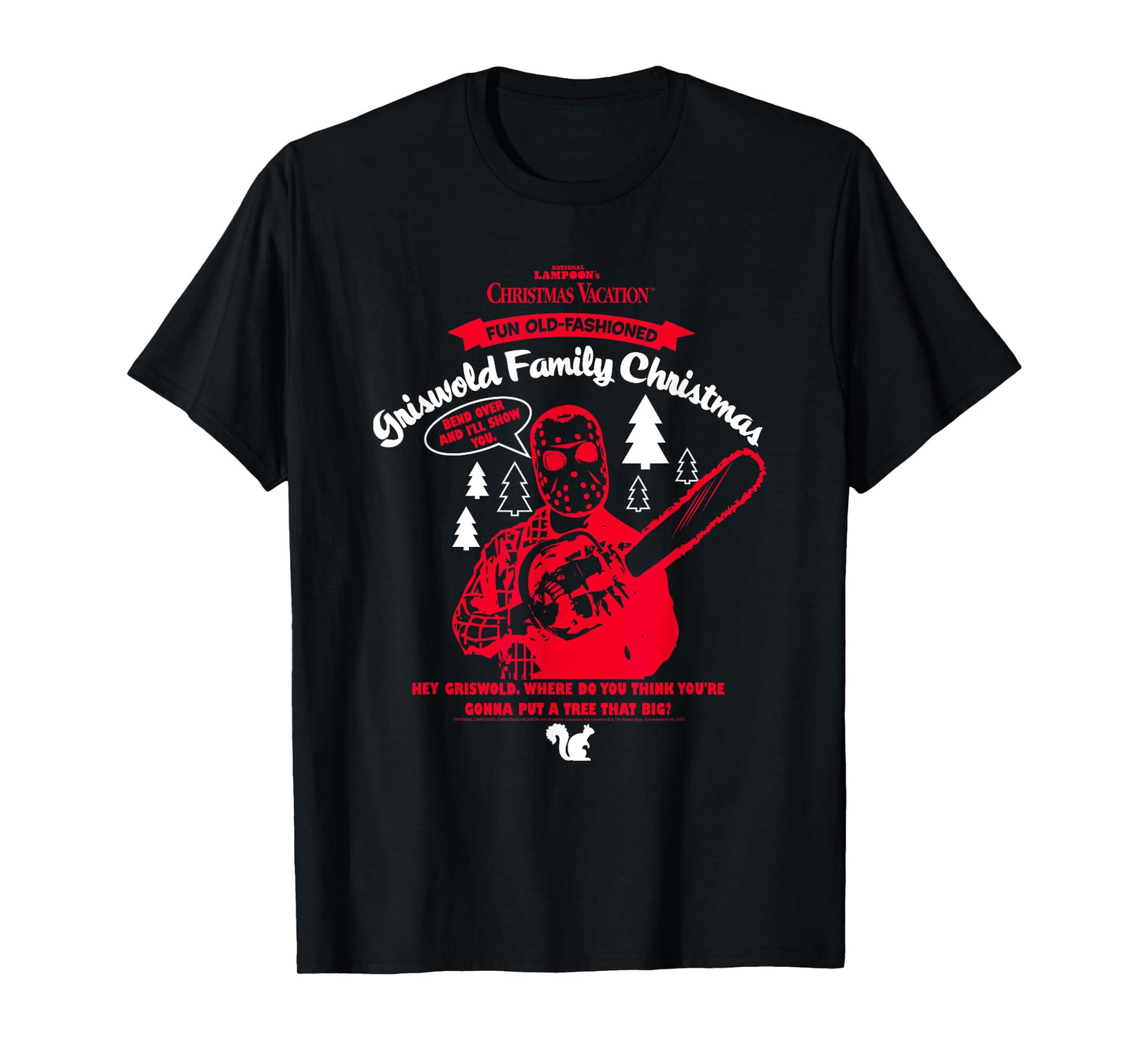 Christmas Vacation Clark Red Chainsaw Funny Holiday Movie T-Shirt