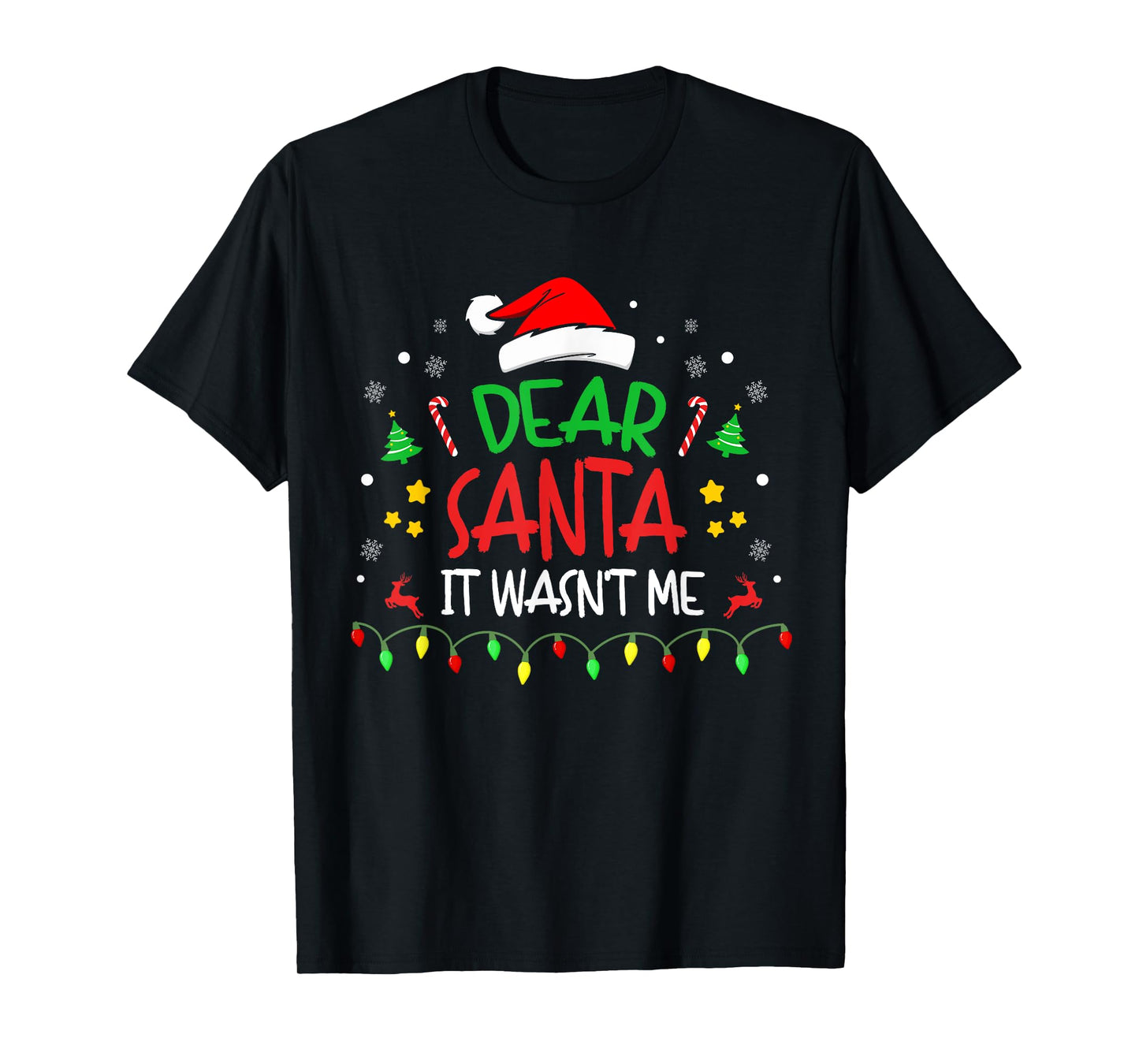 Dear Santa It wasn't Me, Not My Fault, Funny Christmas T-Shirt