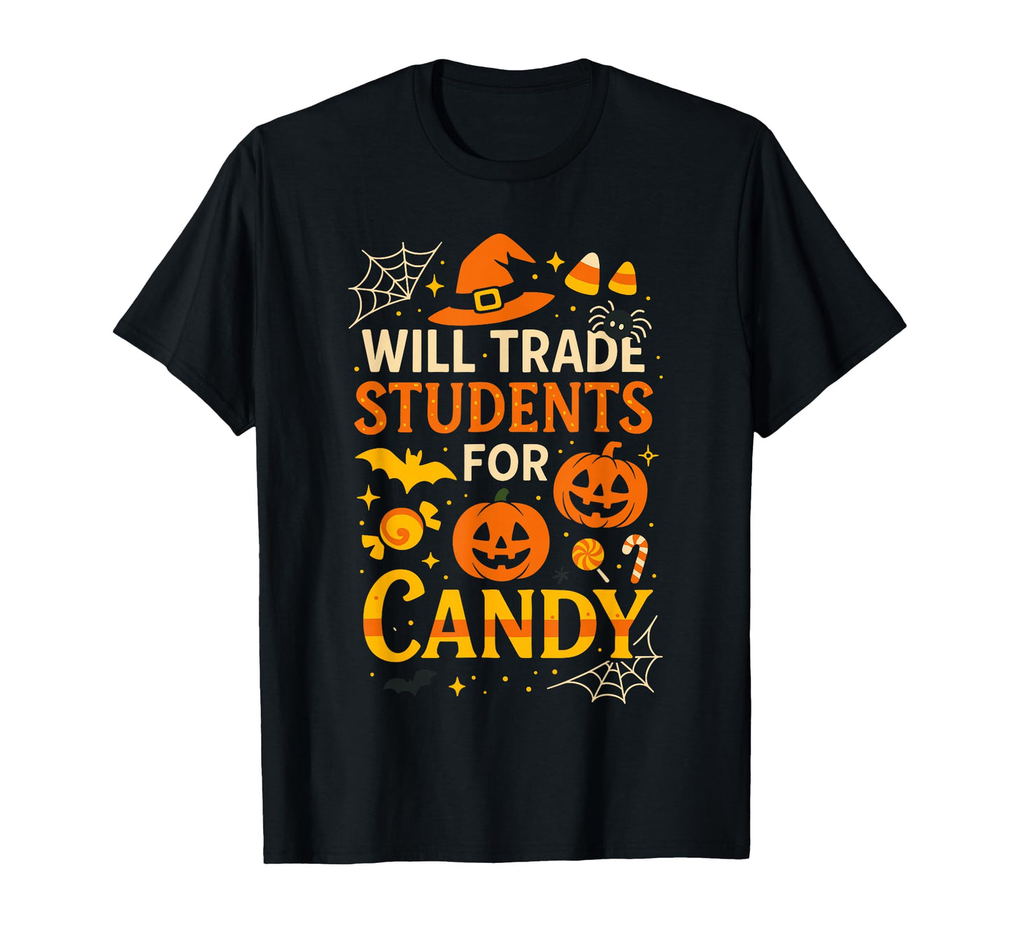 Will Trade Students for Candy Shirt, Funny Pumpkin Teacher T-Shirt