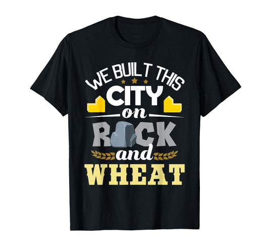 We Built This City On Rock And Wheat - Tabletop Board Gaming T-Shirt