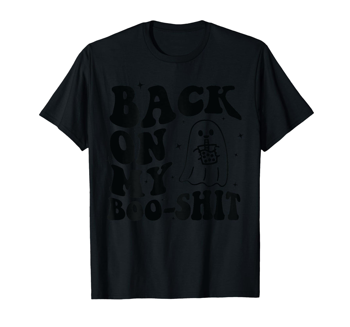 Back On My Boo-Shit T-Shirt