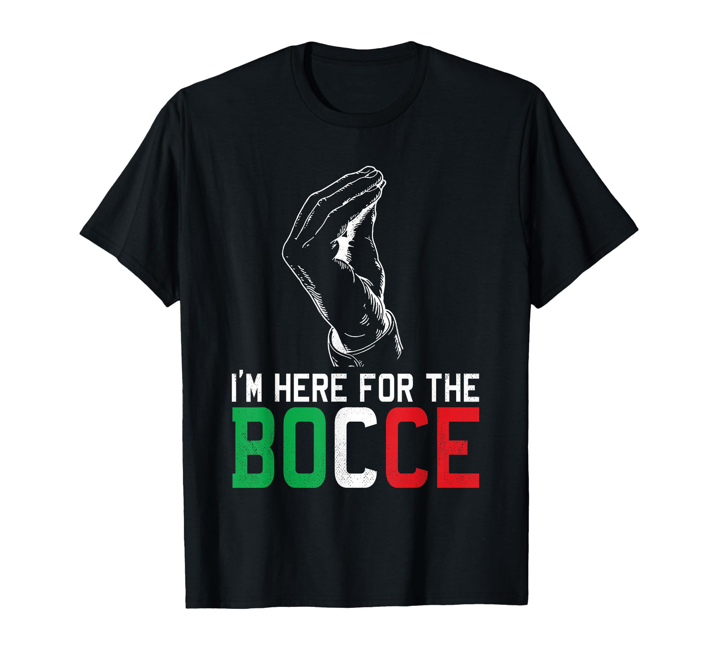Hand Sign Italian Colors Here For The - Funny Bocce Ball T-Shirt